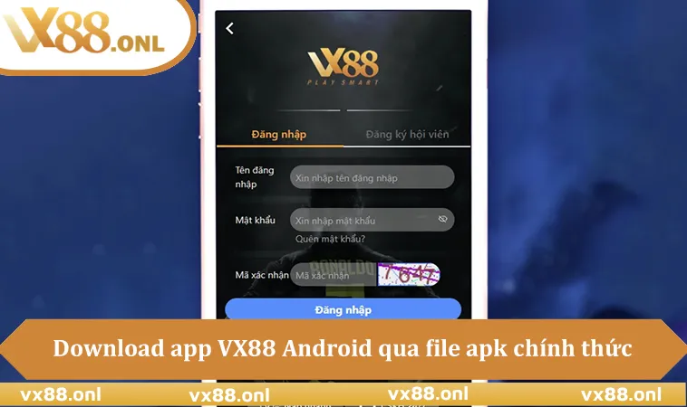 Download app VX88 Android qua file apk chính thức