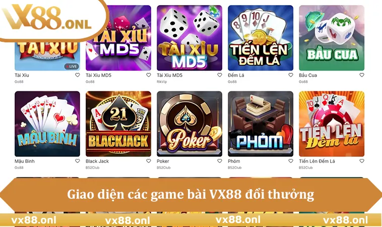 Giao diện các game bài VX88 đổi thưởng Tiến lên, Phỏm, Liêng
