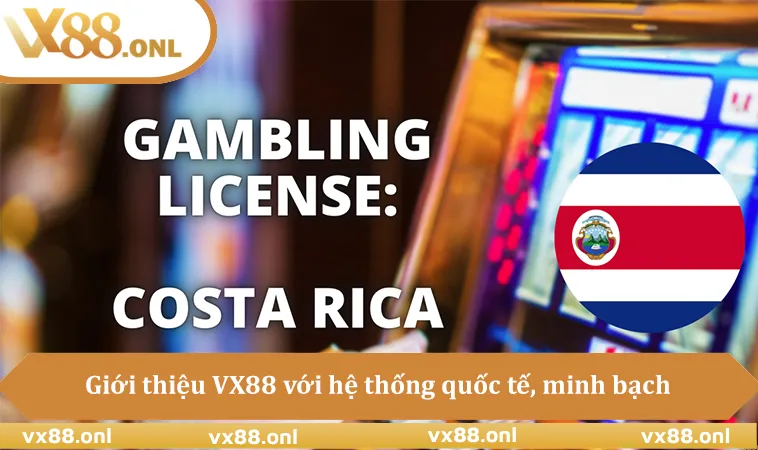 Giới thiệu VX88 với hệ thống quốc tế, vận hành minh bạch