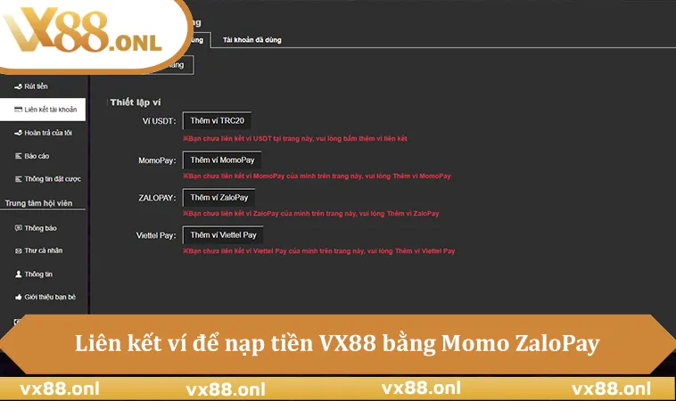 Liên kết ví để nạp tiền VX88 bằng Momo ZaloPay