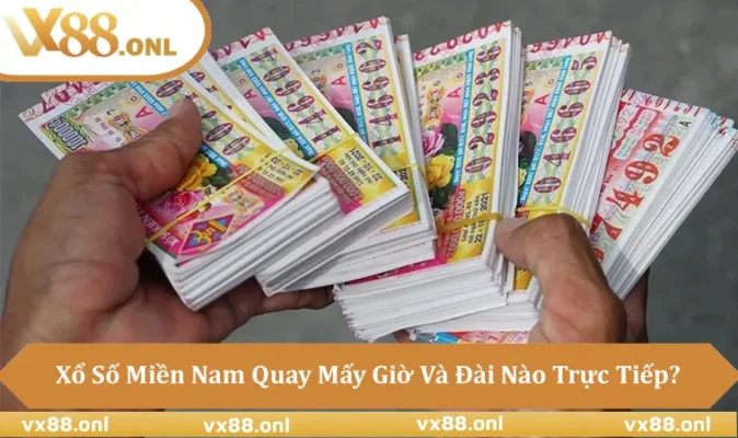 Xổ Số Miền Nam Bao Nhiêu Giải Và Cách Dò Chuẩn Tại VX88