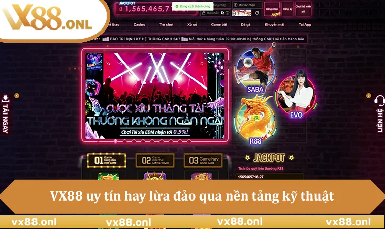 VX88 uy tín hay lừa đảo qua nền tảng kỹ thuật